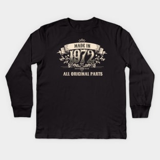 Retro Vintage Birthday Made In 1972 All Original Parts Kids Long Sleeve T-Shirt